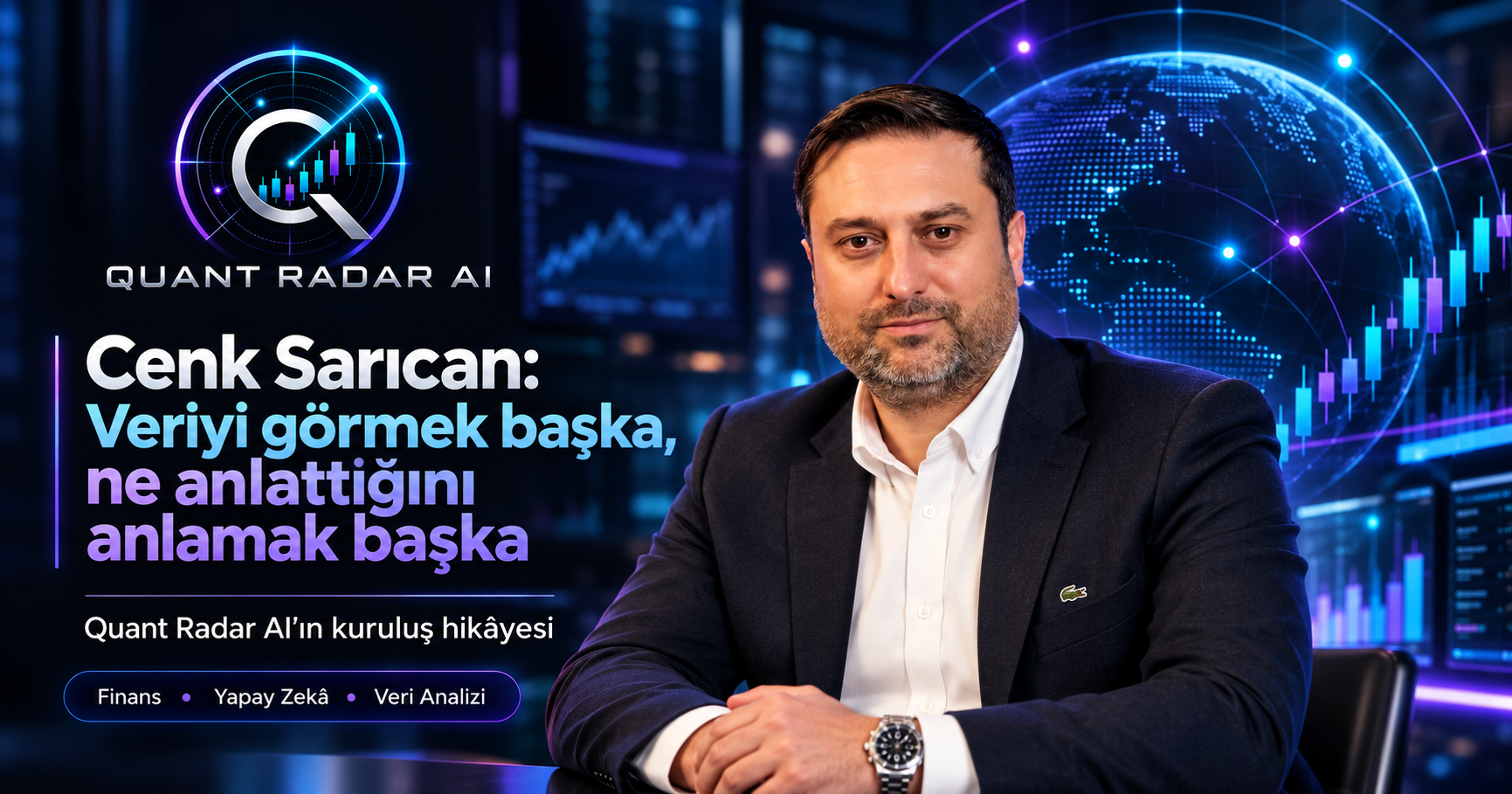 Cenk Sarıcan, Yatırım Deneyimlerinden Yola Çıkarak Quant Radar AI'ı Geliştirdi