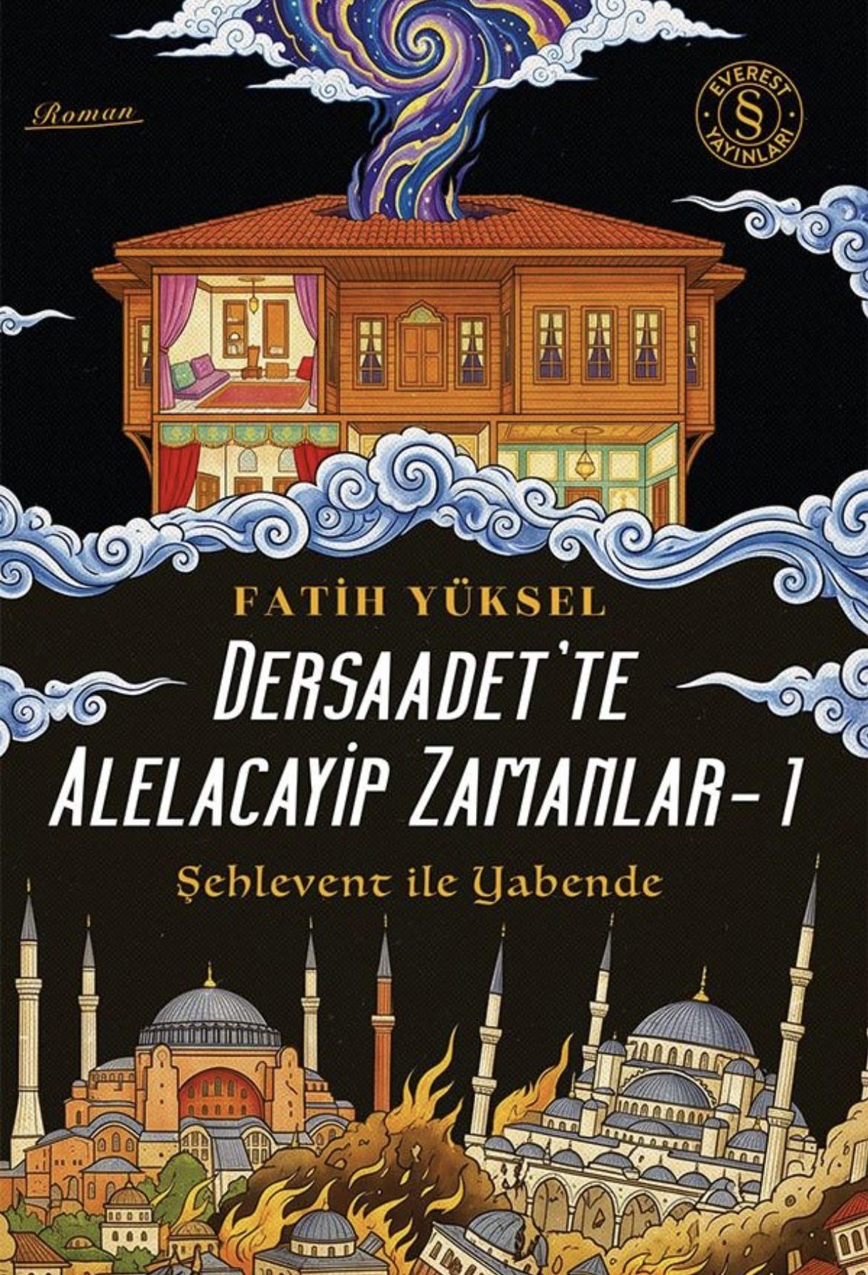 Fatih Yüksel’in İlk Romanı “Dersaadet’te Alelacayip Zamanlar” Okurla Buluştu