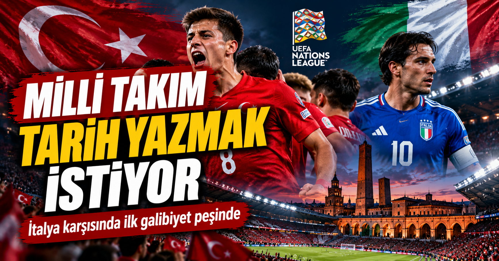 A Milli Takım İtalya Deplasmanında: Tarihi Galibiyet İçin Sahaya Çıkıyor